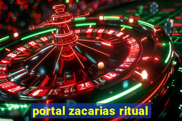 portal zacarias ritual